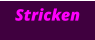 Stricken