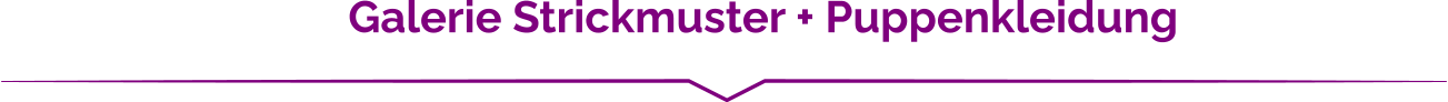 Galerie Strickmuster + Puppenkleidung